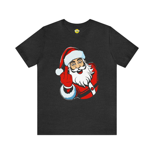 Naughty Santa Tshirt - Naughty Santa Christmas Tshirt - Santa Claus Middle Finger - Santa Middle Finger Tshirt