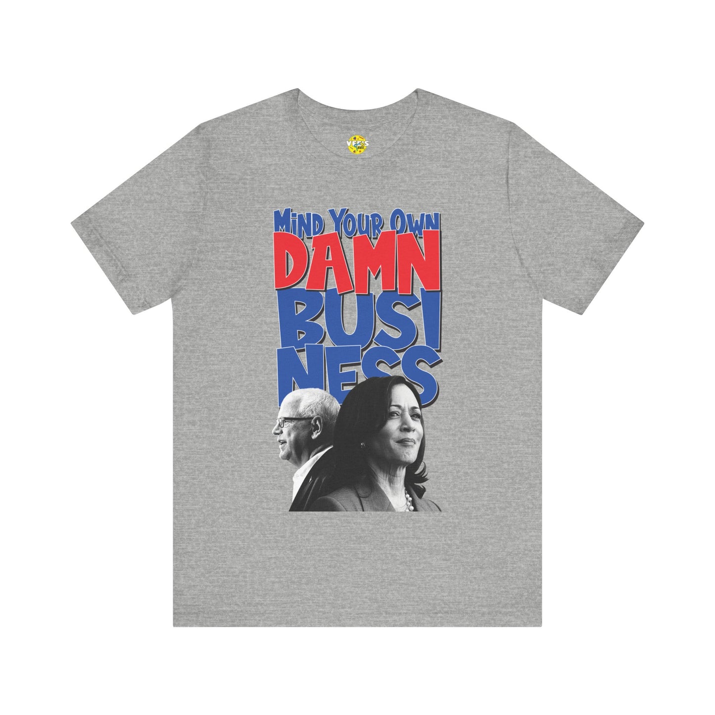 "Mind Your Own Damn Business" Harris Walz Illustration T-Shirt - Harris for President 2024